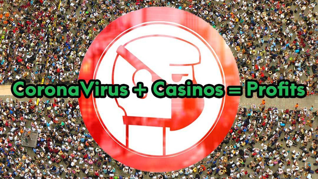 How CoronaVirus Benefited Trillions of Dollars to “Online” Casinos Word-Wide!